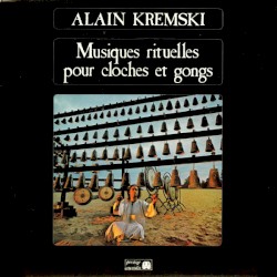 Musiques rituelles pour cloches et gongs / Mégalithes pour piano